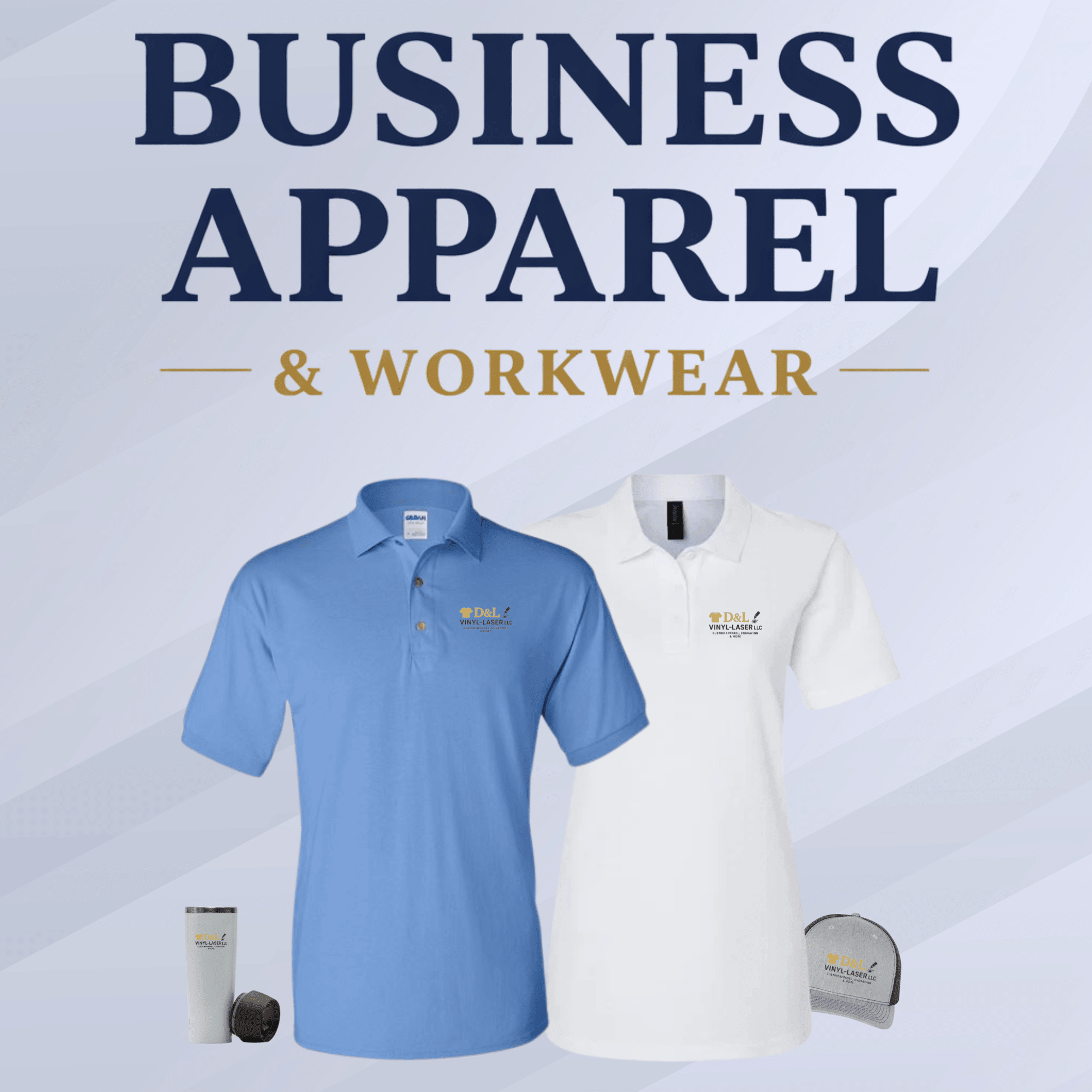 Custom Business Apparel and Workwear banner featuring branded blue polo shirts, white polo shirts, caps, and tumblers.