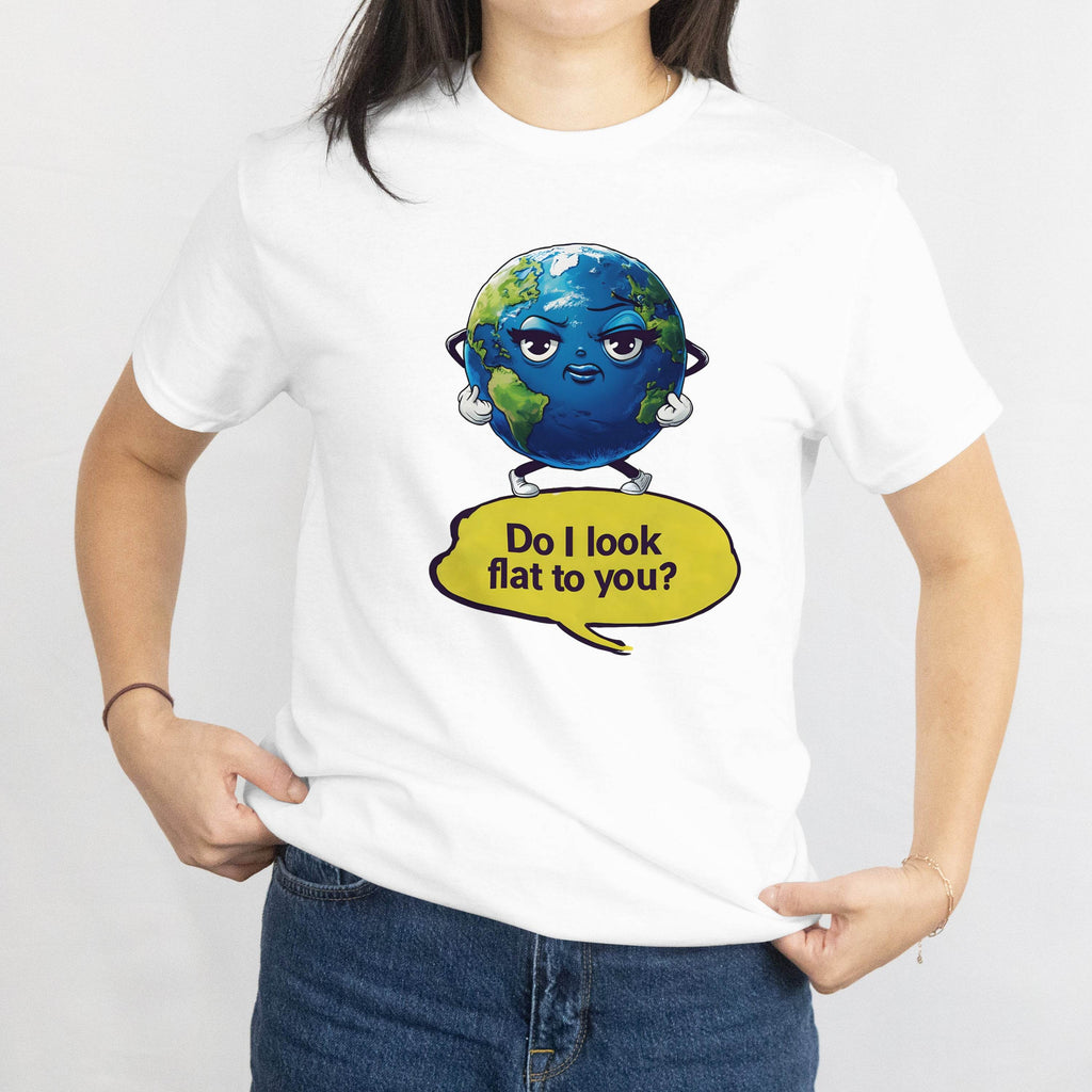 Funny flat-earth joke t-shirt featuring a cartoon globe with a speech bubble Do I look flat to you?