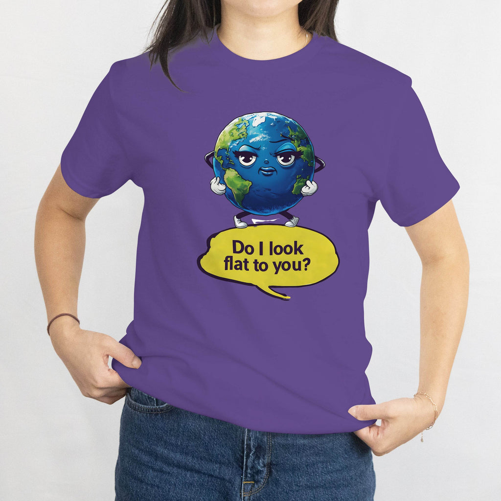 Funny Flat Earth Joke T Shirt featuring cartoon Earth saying Do I look flat to you? on purple tee