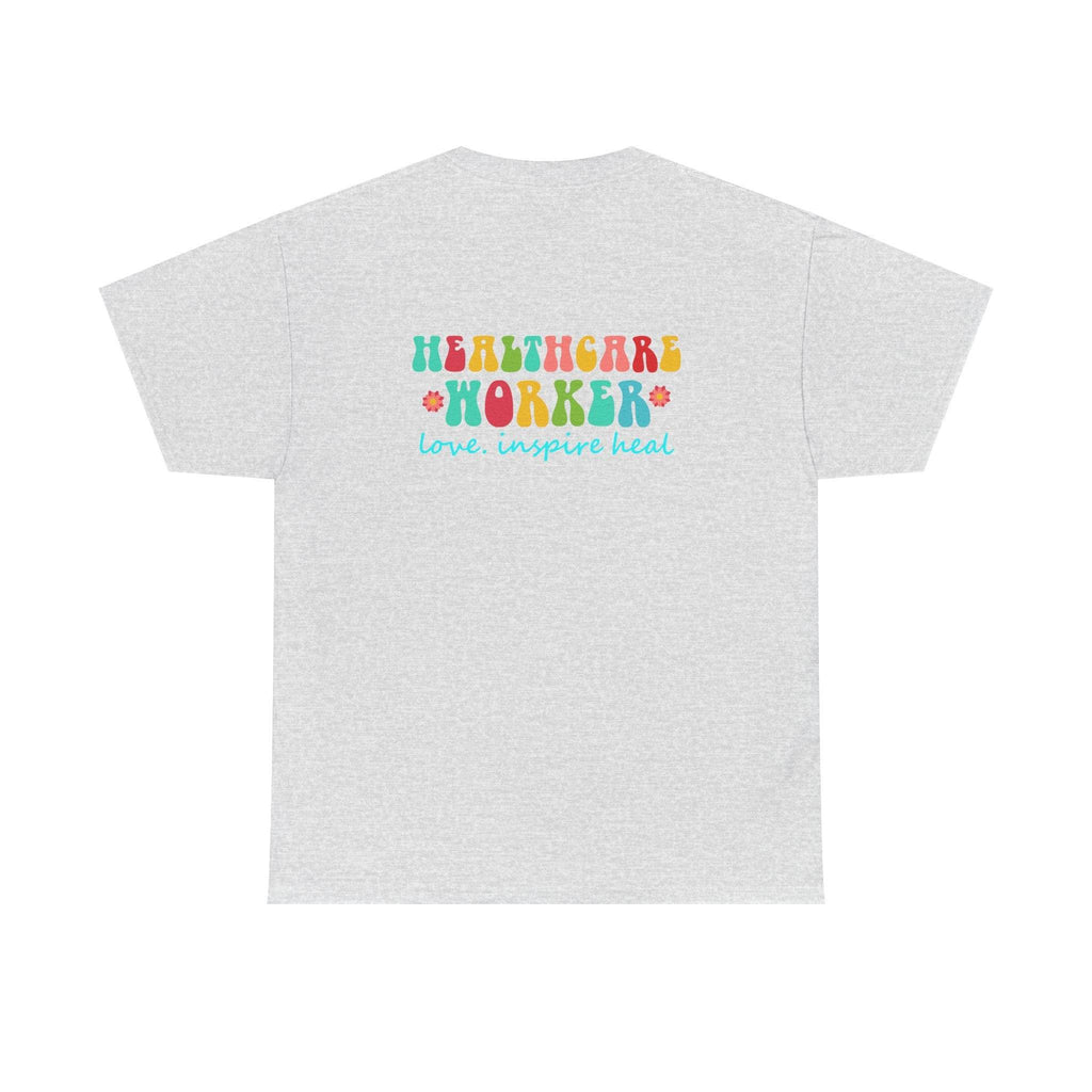 Gray T-shirt for healthcare workers with colorful 'Healthcare Worker' graphic and 'love inspire heal' slogan on back.