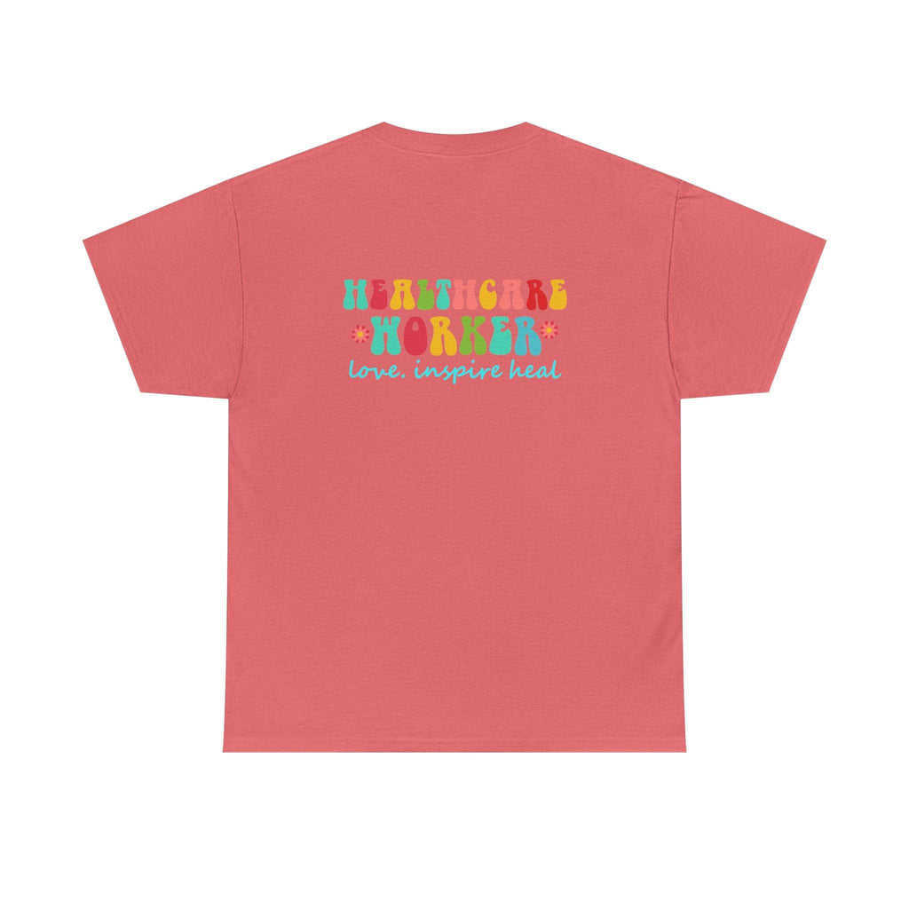 Coral pink healthcare workers T-shirt with a colorful HEALTH CARE WORKER graphic and love. inspire heal slogan.