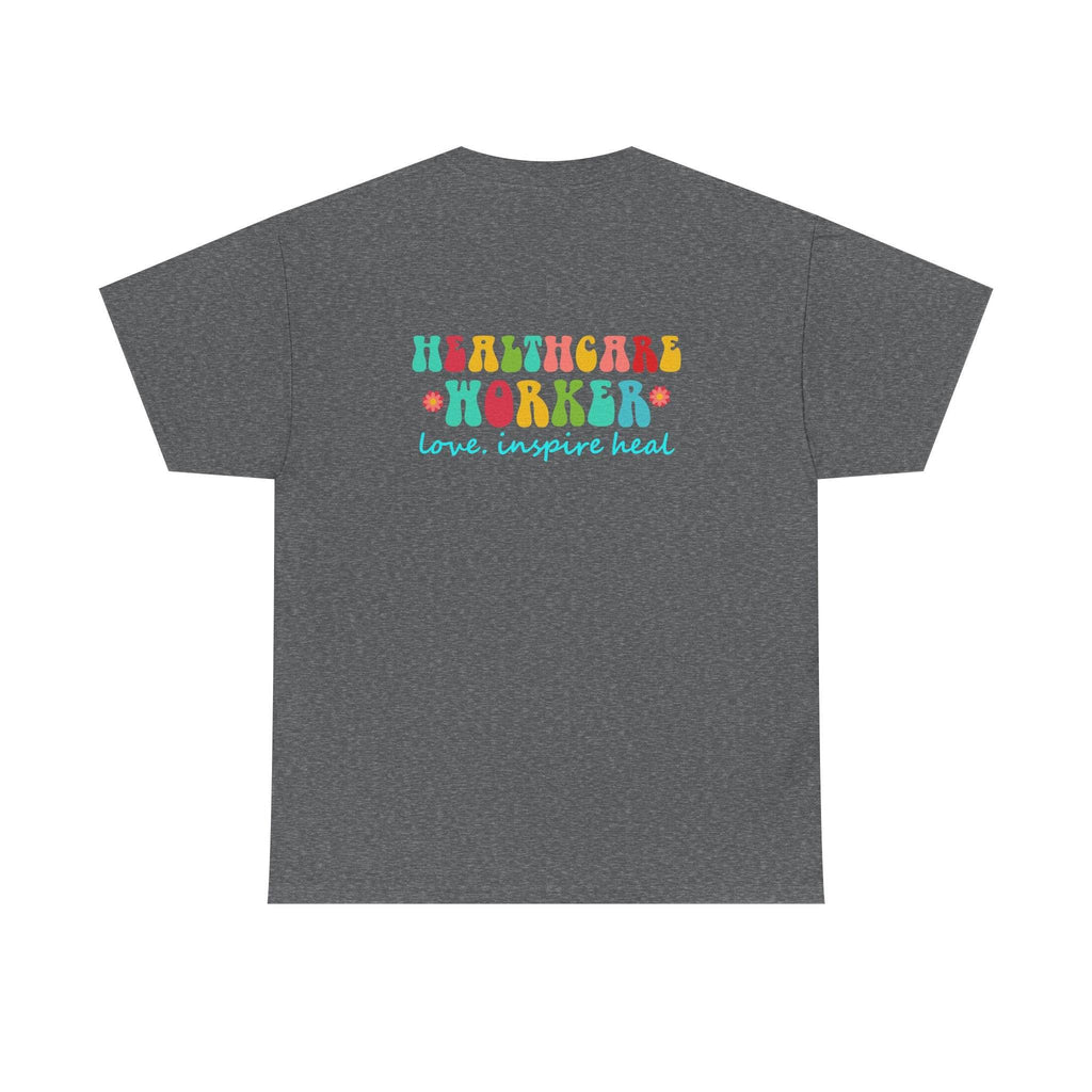 Grey casual T-shirt with a colorful Healthcare Worker graphic and the 'love, inspire, heal' slogan.