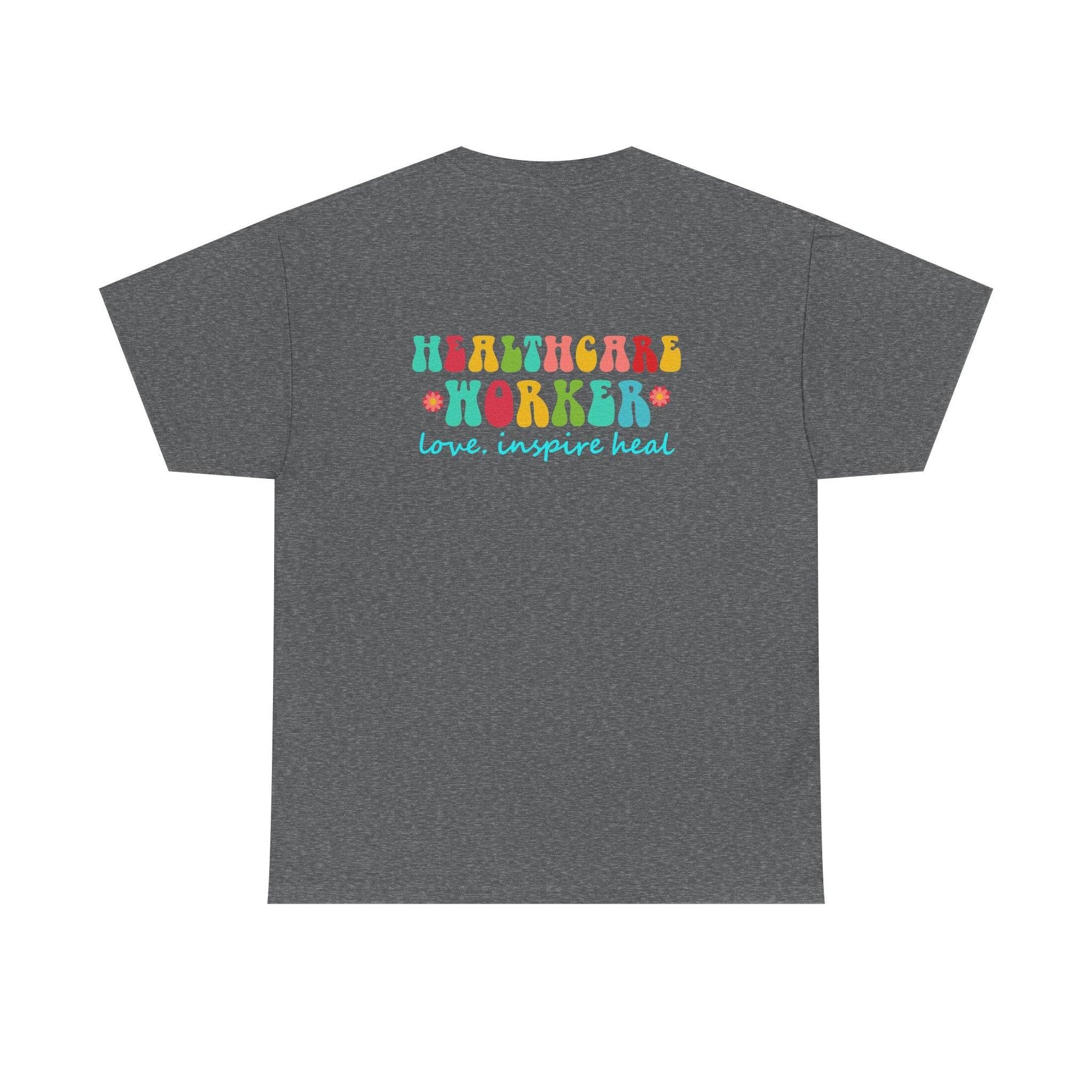 Grey casual T-shirt with a colorful Healthcare Worker graphic and the 'love, inspire, heal' slogan.
