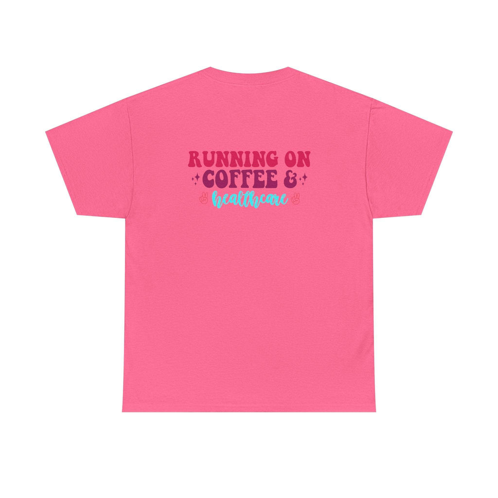 Pink T-shirt with back graphic reading RUNNING ON COFFEE & healthcare in burgundy and turquoise script.