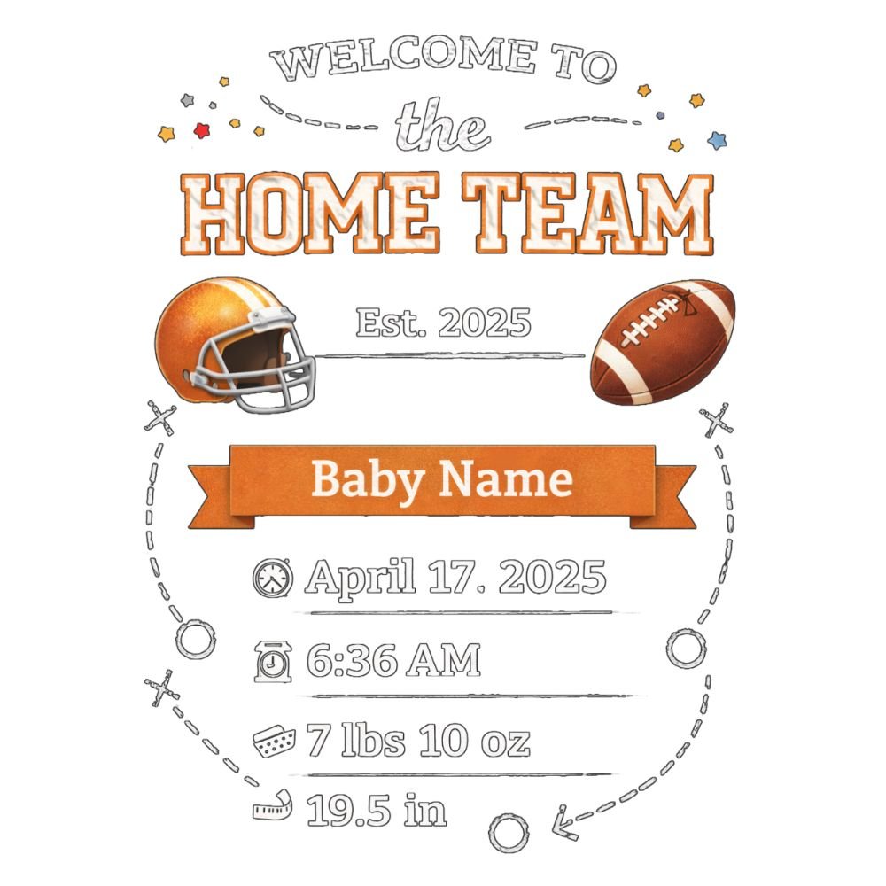 Football-themed baby birth announcement card with Home Team design, orange Baby Name banner, helmet and football.