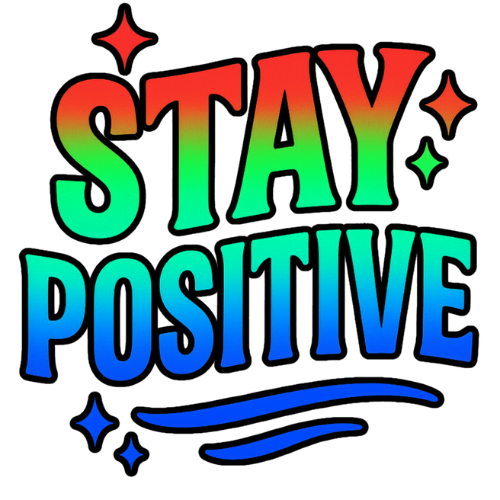 Colorful 'Stay Positive' text with stars on a white background