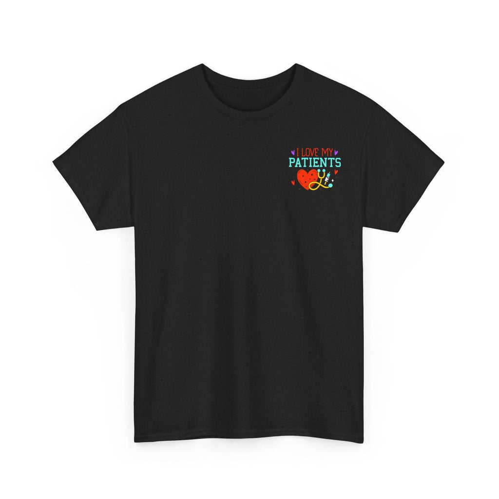 Black healthcare workers T-shirt with a small colorful left-chest graphic that says I LOVE MY PATIENTS.