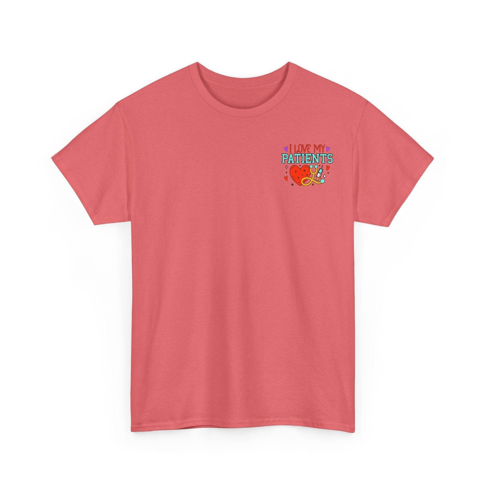 Pink T-shirt with a small chest graphic that reads I LOVE MY PATIENTS, featuring a heart and stethoscope.