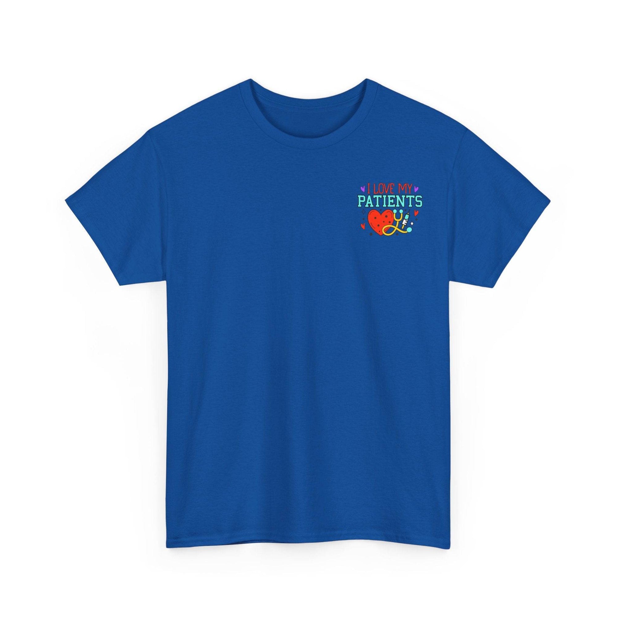 Blue healthcare workers T-shirt with small left chest graphic: I LOVE MY PATIENTS, heart and stethoscope design.
