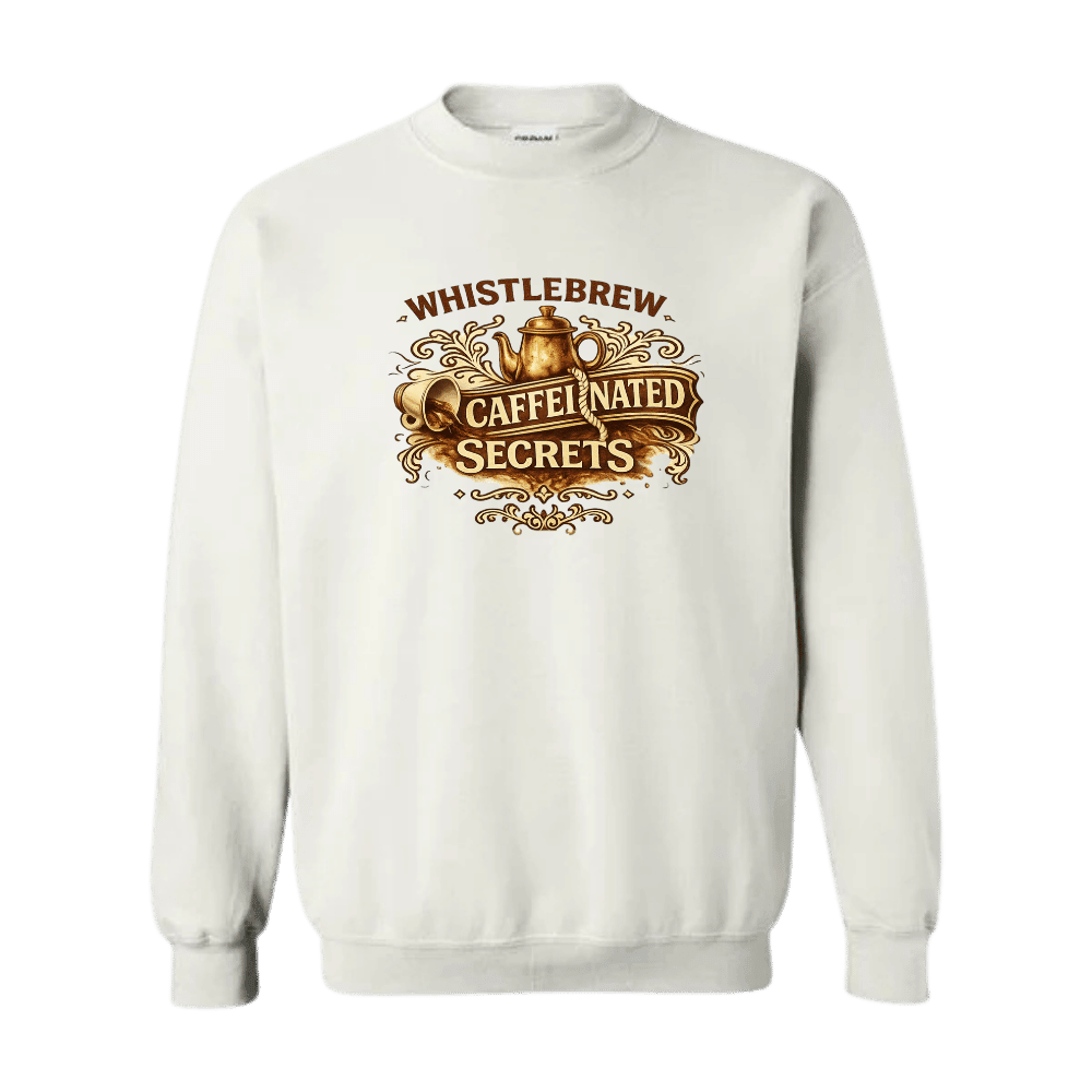 White sweatshirt with 'Whistlebrew Caffeinated Secrets' text and design on a green background