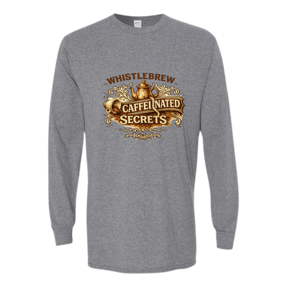 Gray long-sleeve shirt with 'Whistlebrew Caffeinated Secrets' graphic on a transparent background