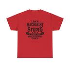 Red Gildan 5000 machinist tee with bold black text: I can't fix stupid, but I can fix what stupid does.