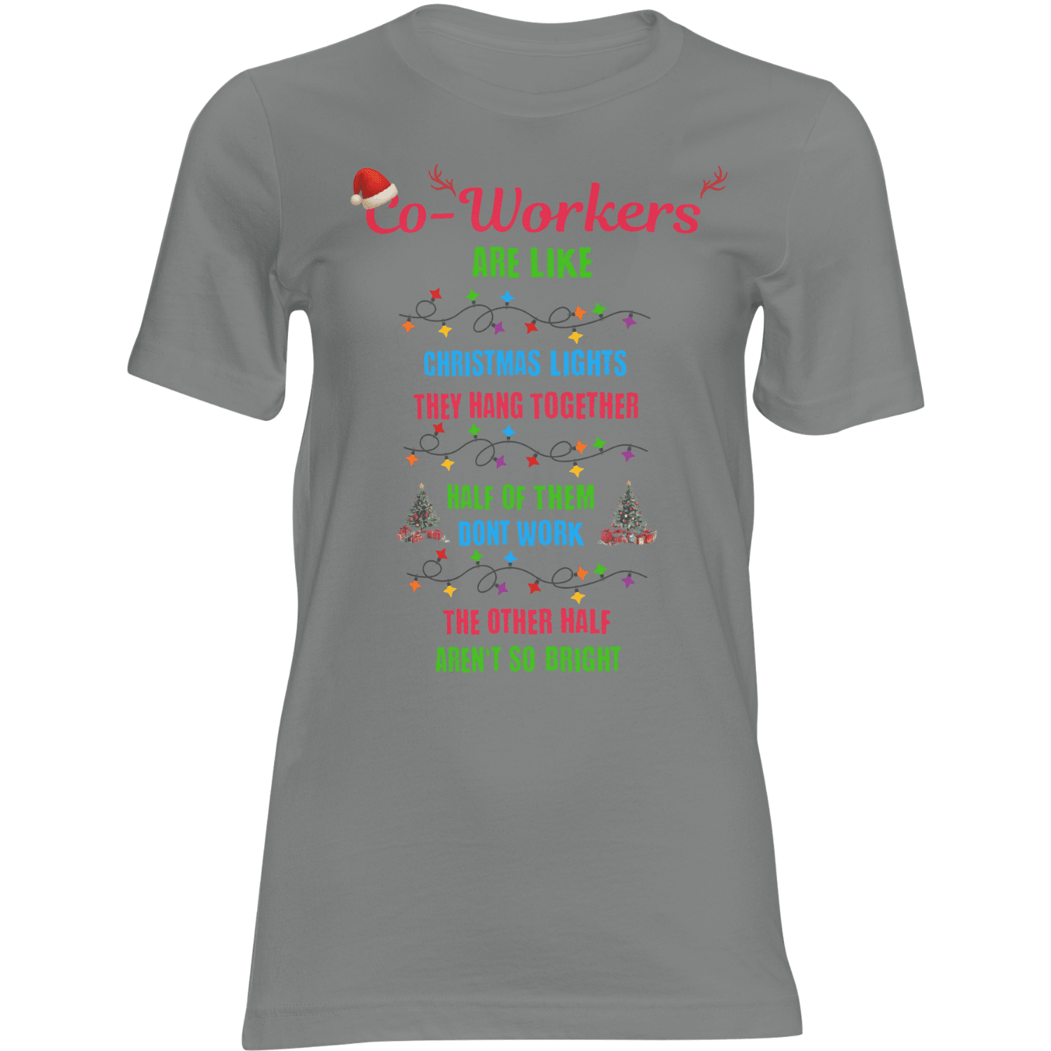 Funny Christmas coworker T-shirt with lights quote: half don't work, the other half aren't so bright.