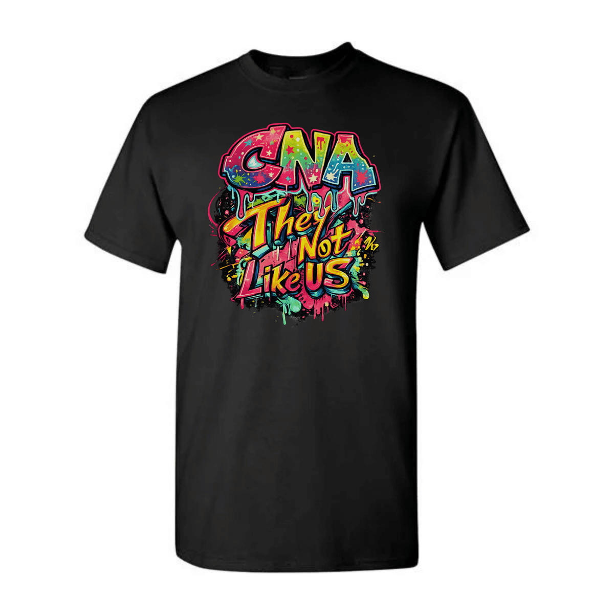 A black short-sleeve crewneck t-shirt featuring a colorful graffiti-style graphic on the chest that reads 'CNA They Not Like US' in vibrant pink, yellow, and blue tones, shown against a plain white background. 