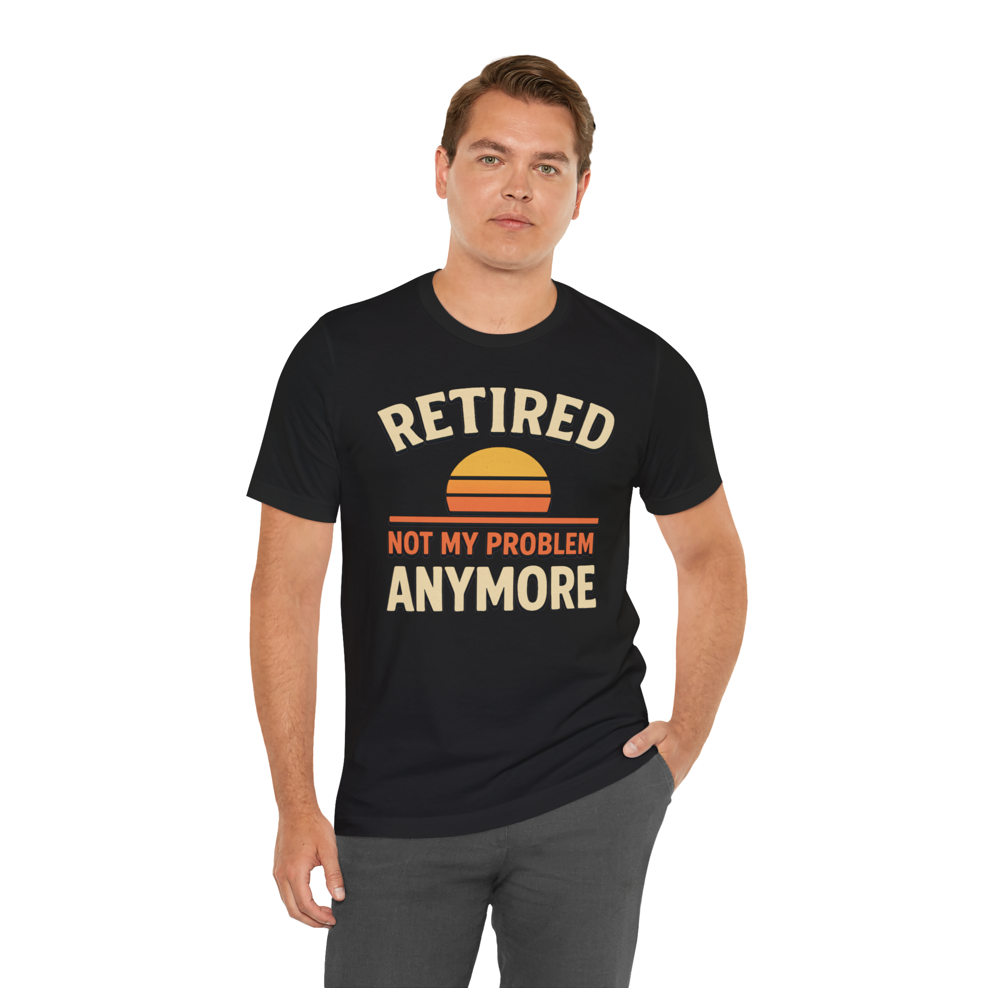 Male model wearing a black T-shirt that reads Retired Not My Problem Anymore with a retro sunset graphic.