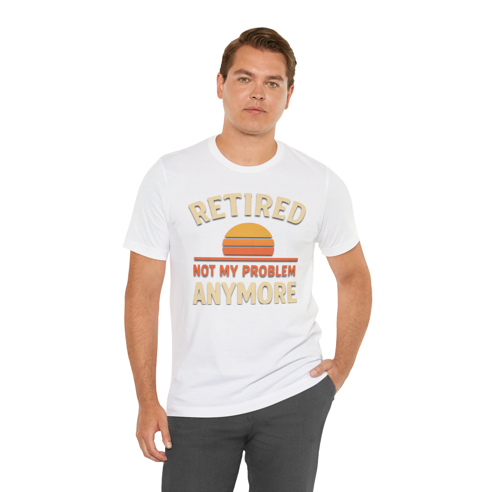Man in white t-shirt with Retired Not My Problem Anymore and a retro sunset graphic.
