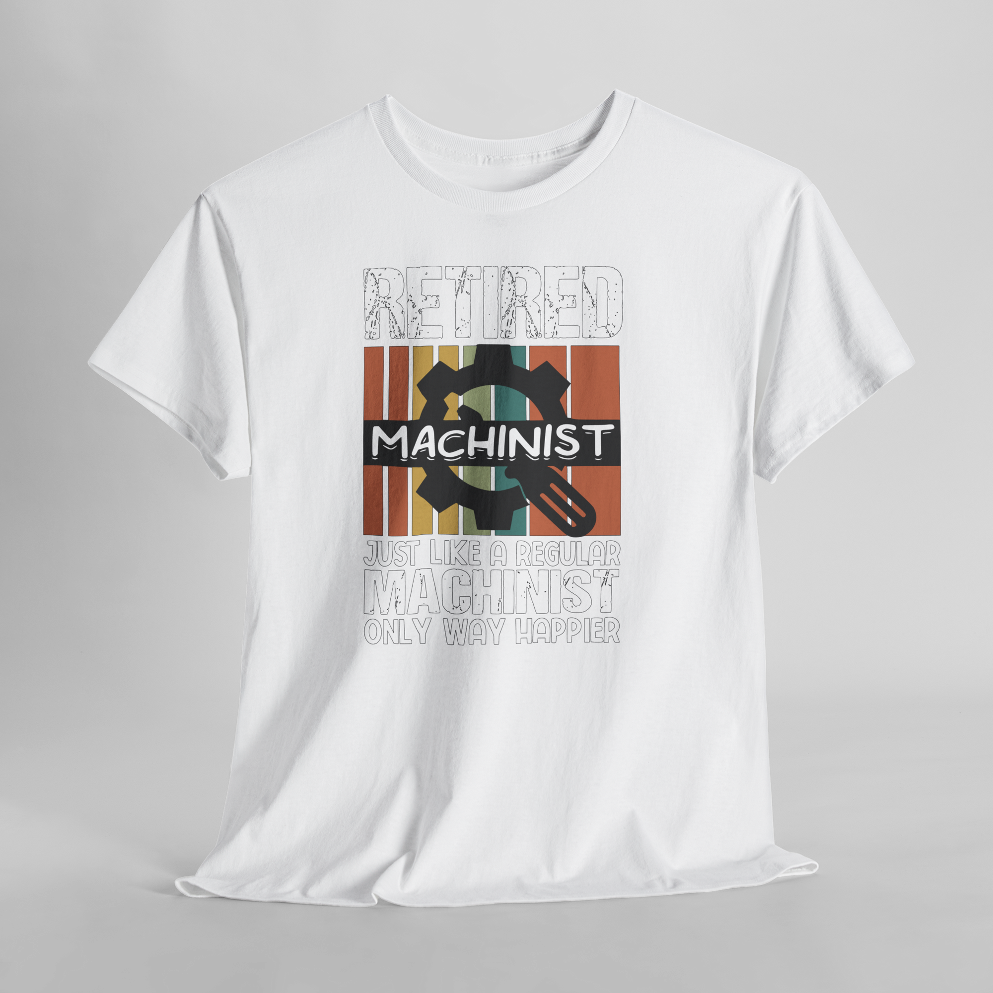 White Retired Machinist T-shirt on Gildan 5000 with gear graphic and slogan about retirement.