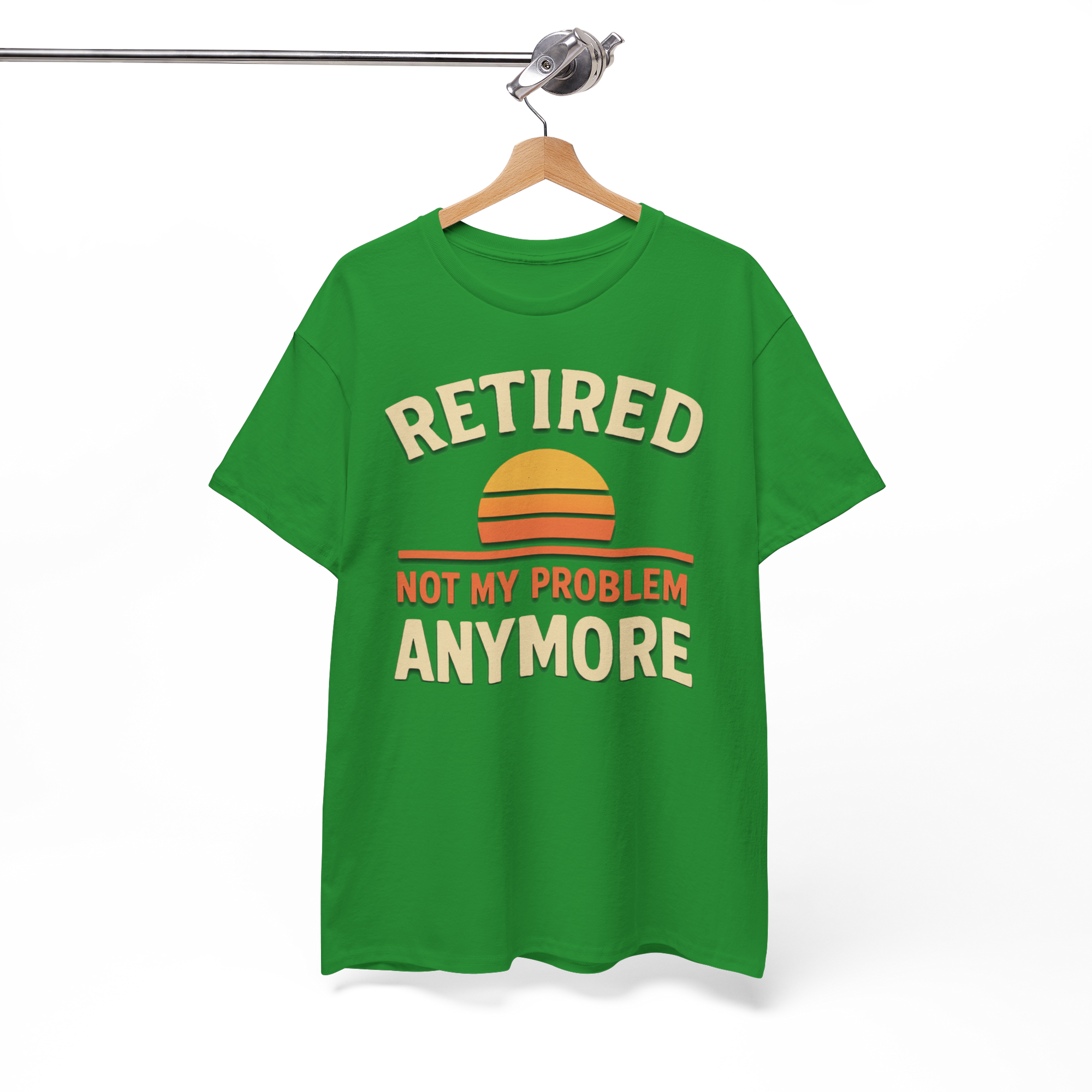 Green Gildan 5000 Basic T-shirt on a hanger with Retired Not My Problem Anymore slogan and sunset graphic.