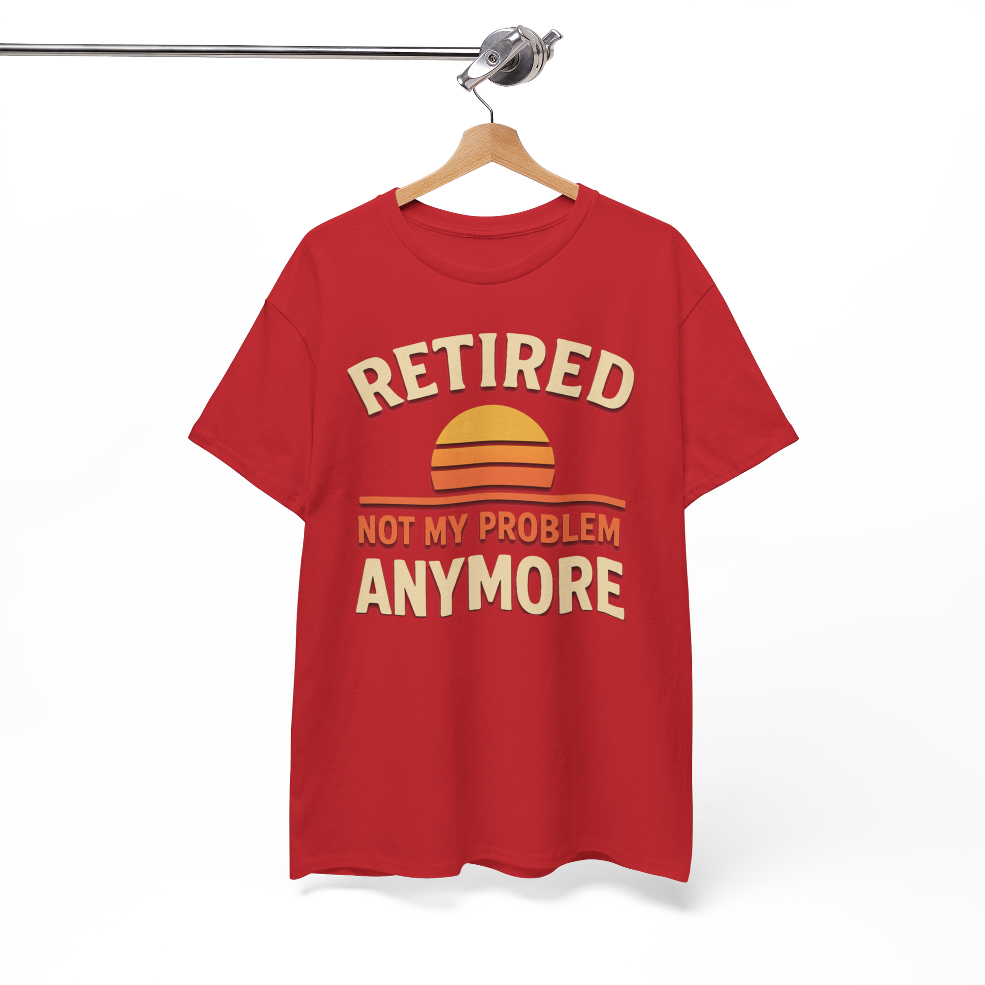Red Gildan 5000 Basic T shirt featuring a retro sunset graphic and bold Retired Not My Problem Anymore text