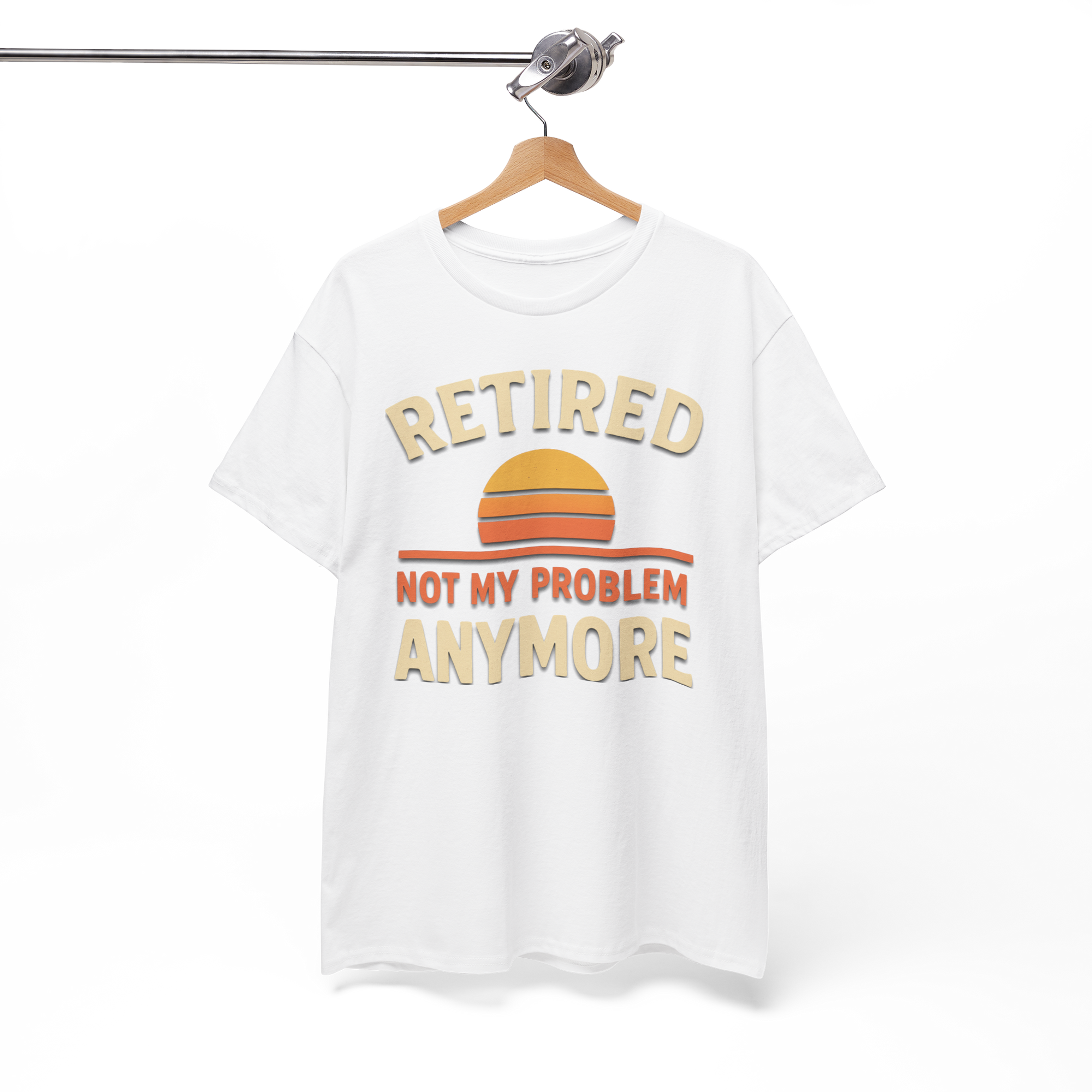 White Gildan 5000 Basic T-shirt on a hanger with retro sunset and Retired Not My Problem Anymore slogan.