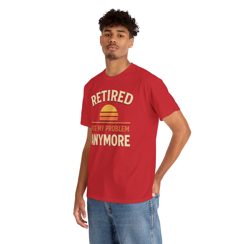 Red Retired Gildan 5000 Basic T shirt worn by a man, featuring sunset graphic and NOT MY PROBLEM ANYMORE.