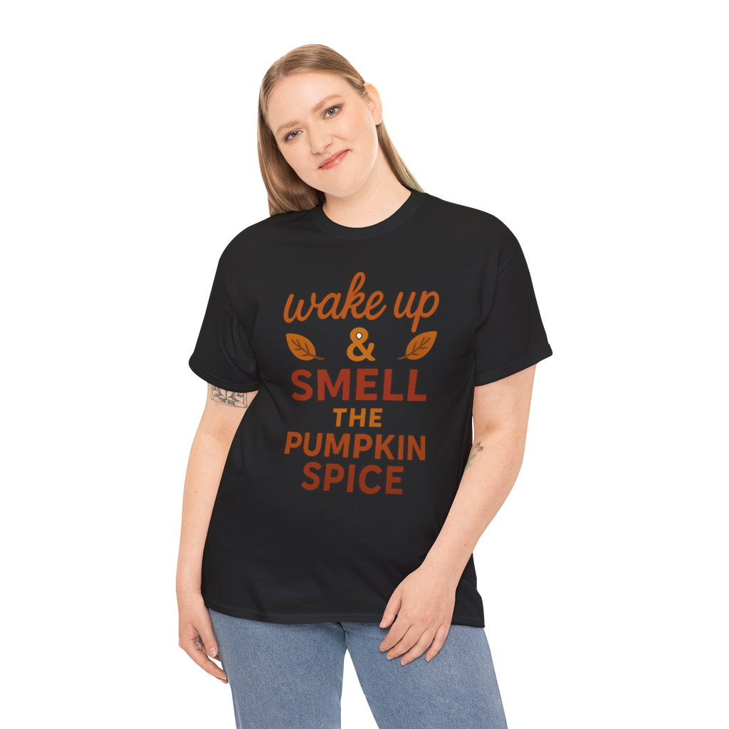 Woman wearing a black gildan 5000 t-shirt with orange wake up & smell the pumpkin spice slogan.