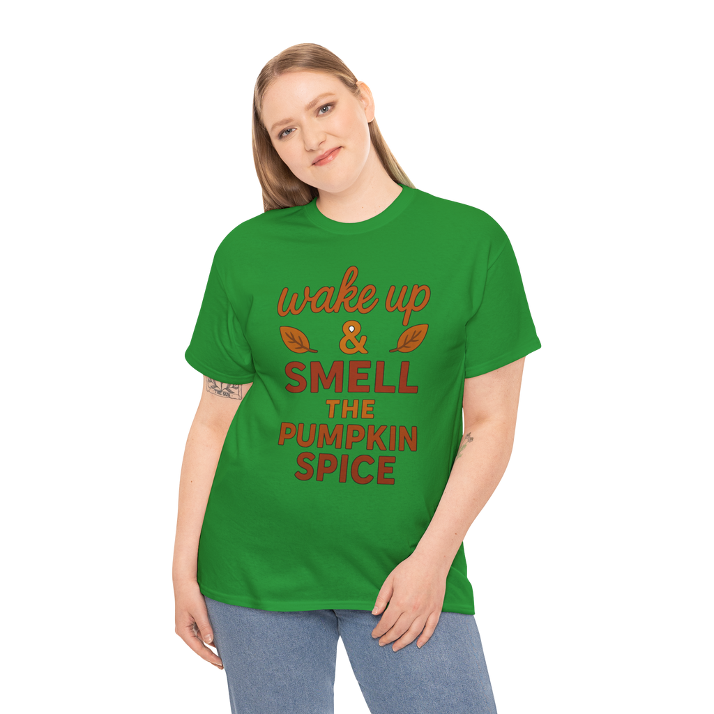 Woman wearing green gildan 5000 pumpkin spice T-shirt that reads 'wake up & smell the pumpkin spice' with leaf graphics.