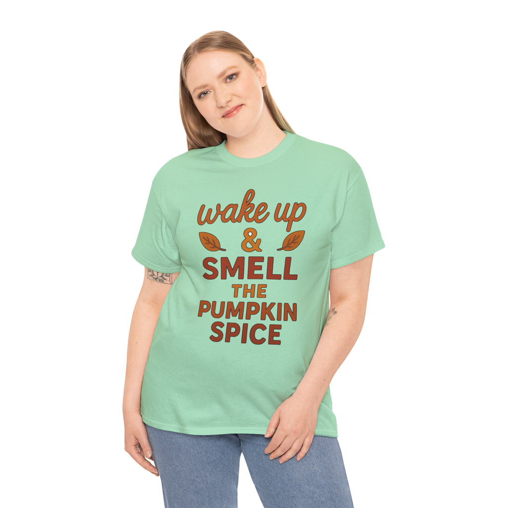 Mint green Gildan 5000 Pumpkin Spice tee with wake up & SMELL THE PUMPKIN SPICE on front.