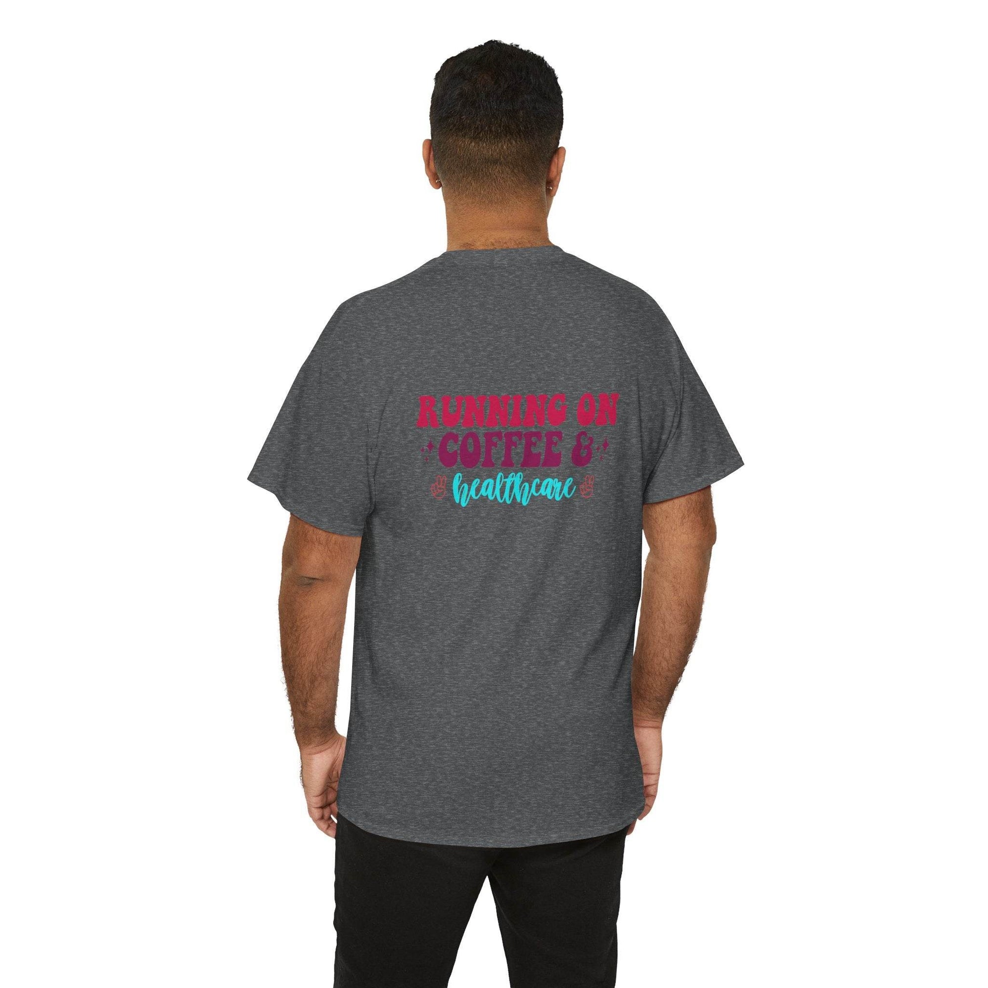 Back view of a man wearing a heather gray T-shirt featuring Running on Coffee & Healthcare in pink and turquoise.
