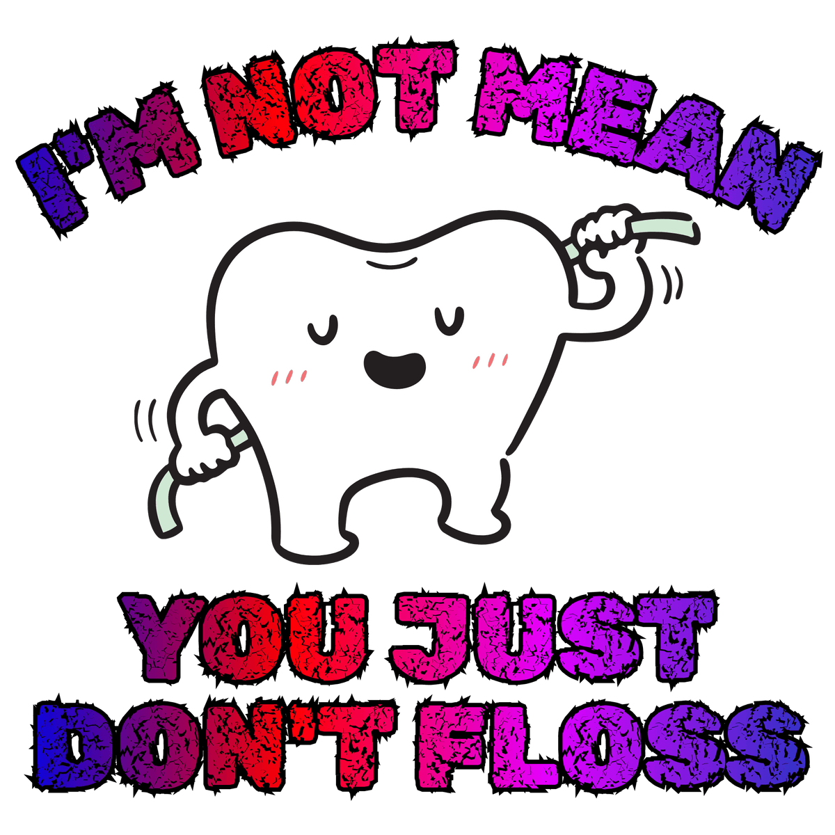 Cartoon tooth holding dental floss with colorful text on a white background