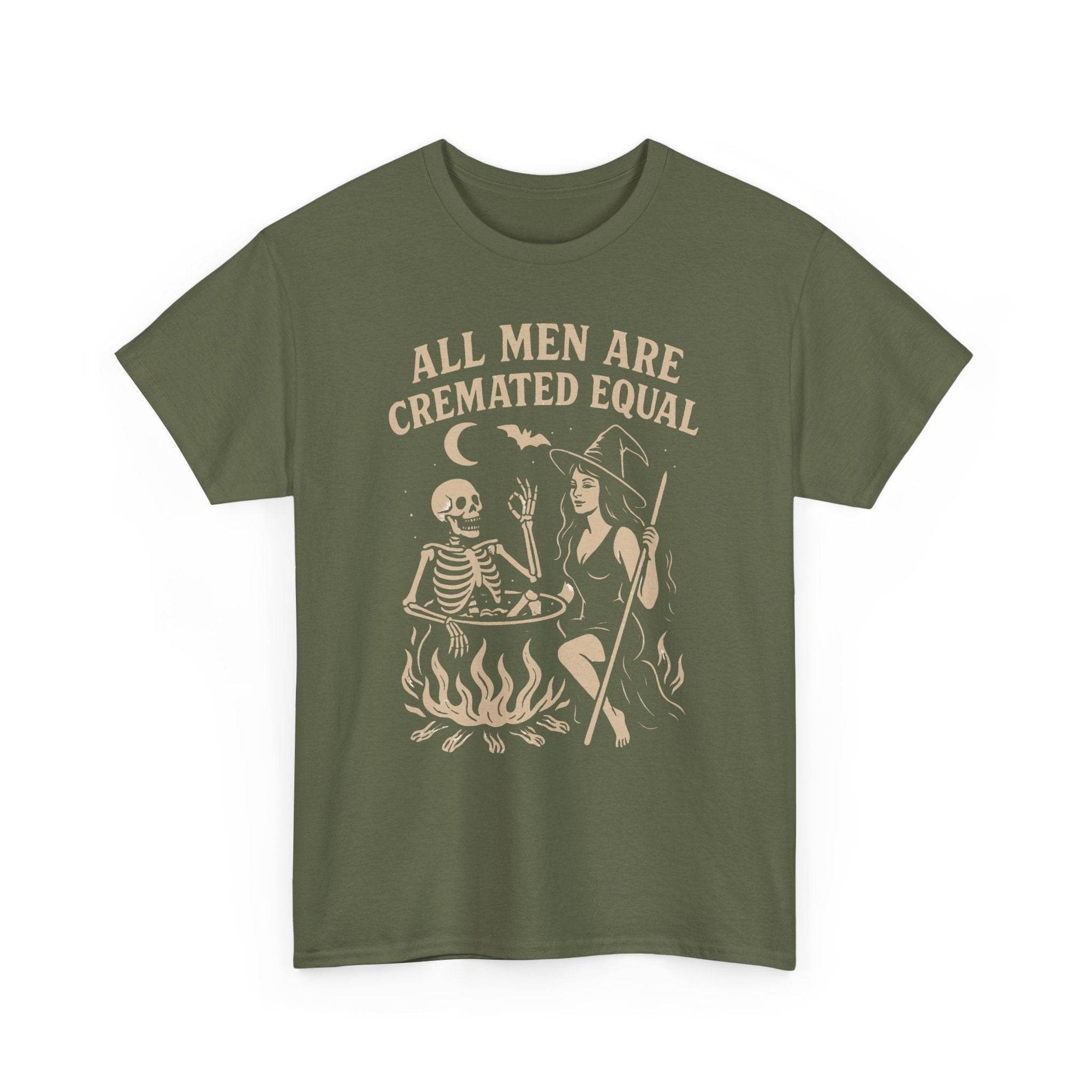 Olive green tee featuring All Men Are Cremated Equal with witch and skeleton beside a bubbling cauldron.