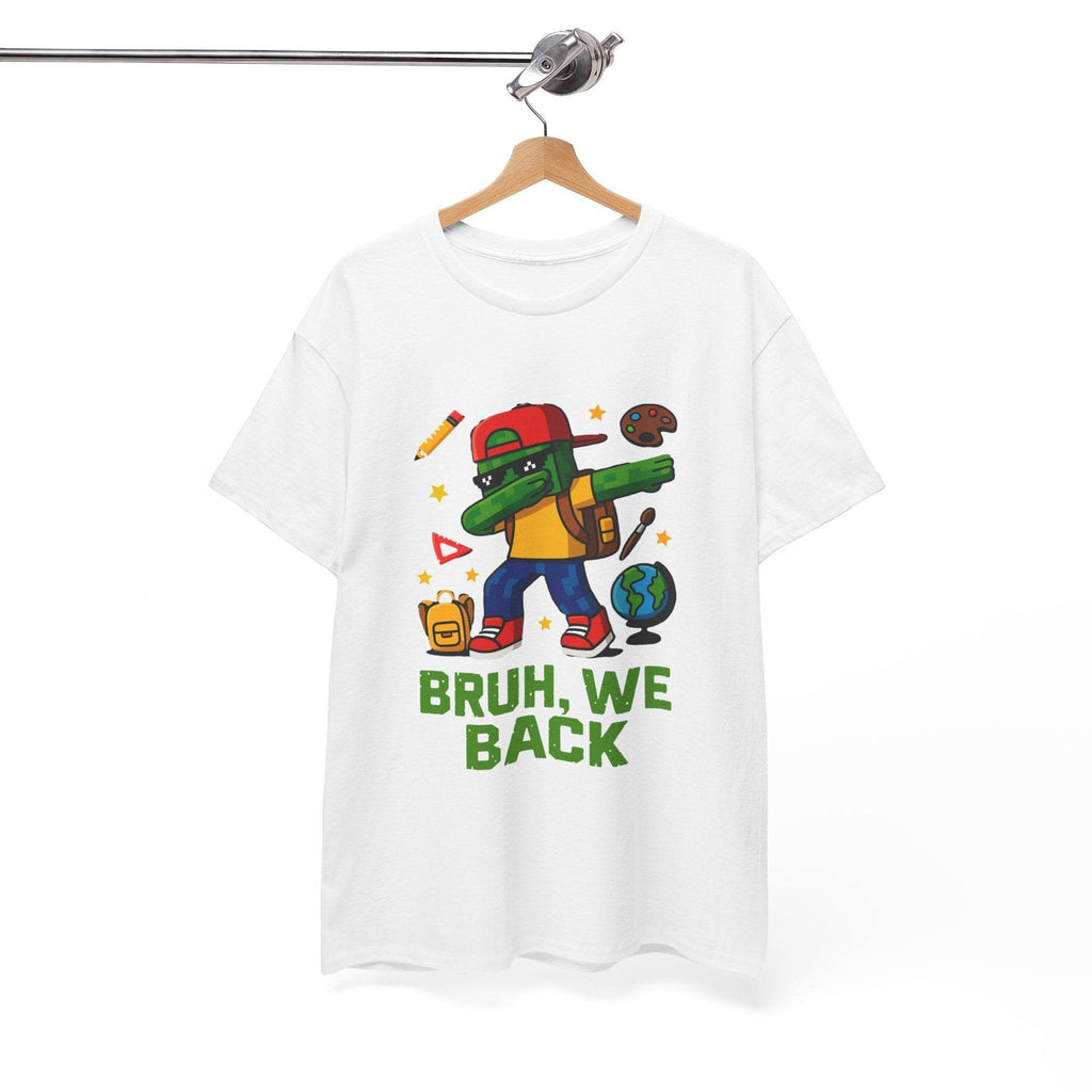 White tee featuring a green gamer kid dabbing with backpack, globe, school icons, and BRUH, WE BACK text.