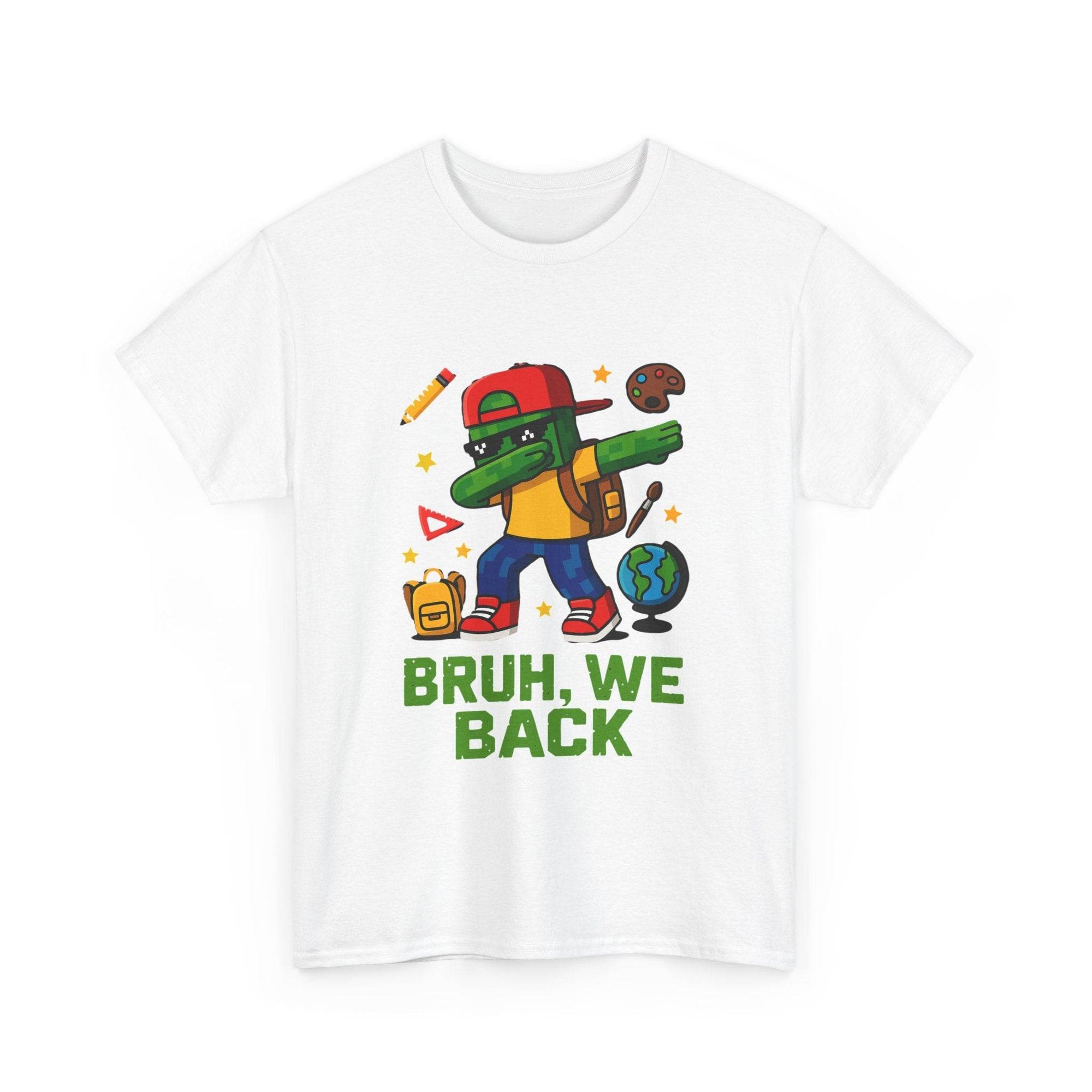 Cartoon green-gamer kid dabbing on a white T-shirt with school icons and BRUH, WE BACK text.